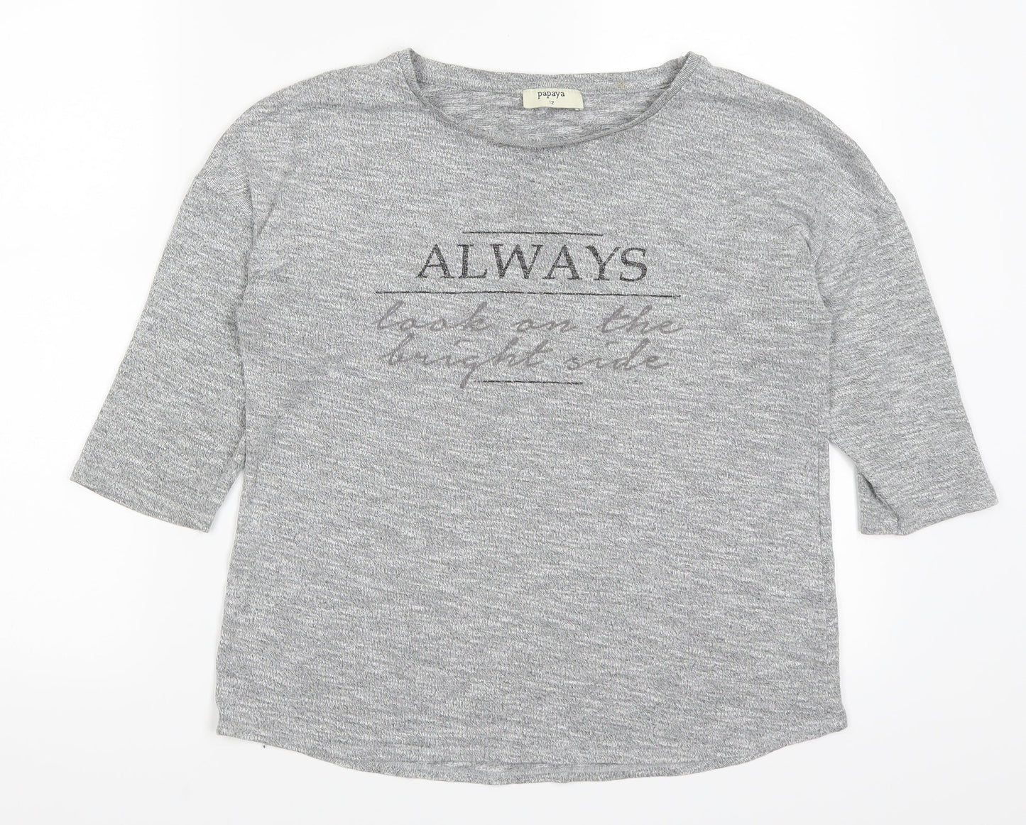 Papaya Womens Grey   Basic T-Shirt Size 12  - Always Look on the Bright Side