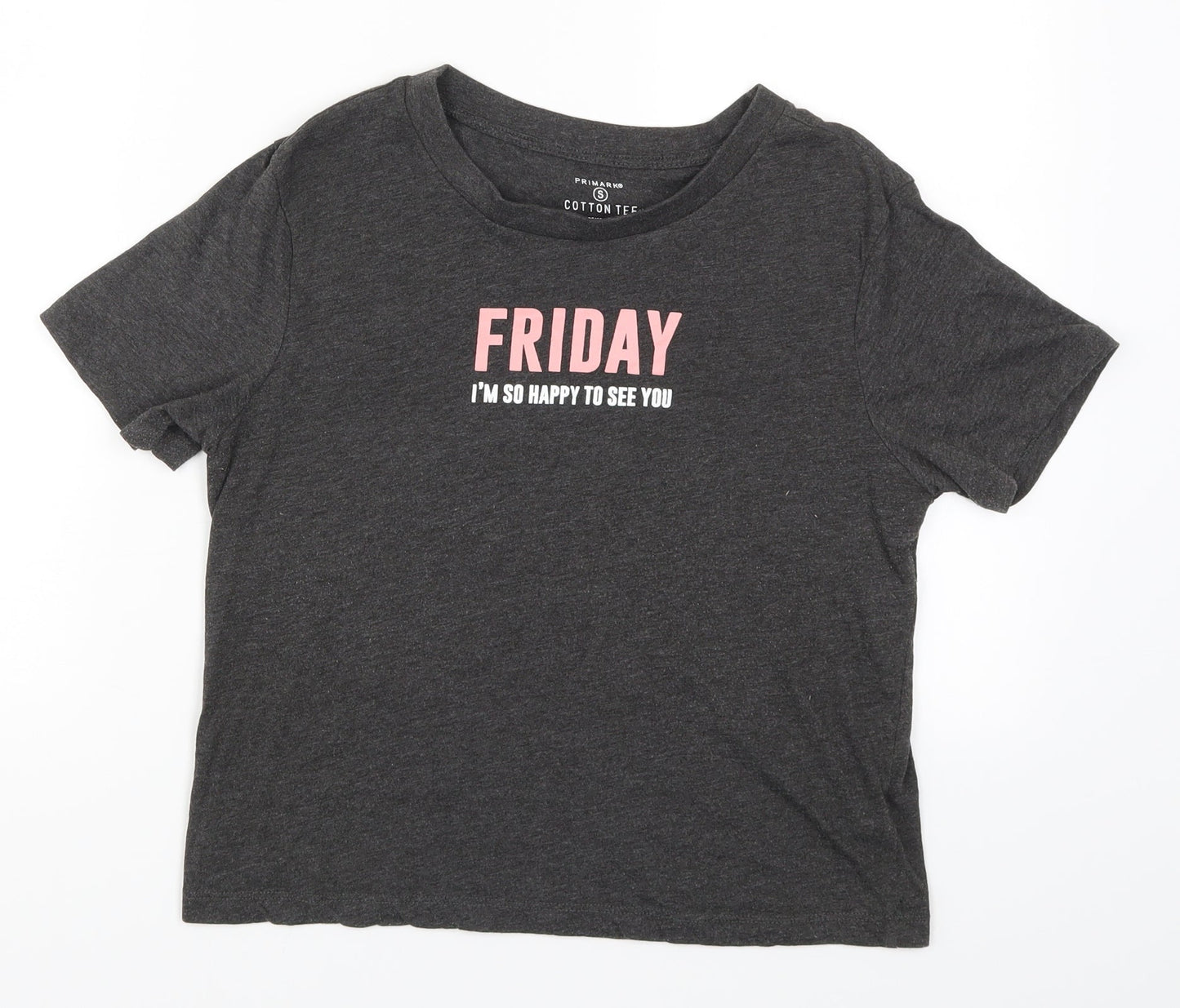 Primark Womens Grey   Basic T-Shirt Size 10  - Friday I'm so Happy to See You