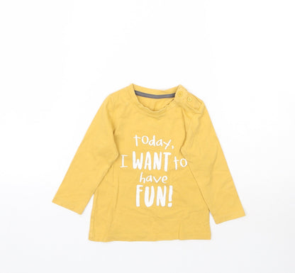 Matalan Baby Yellow   Basic T-Shirt Size 9-12 Months  - Today i want to have fun
