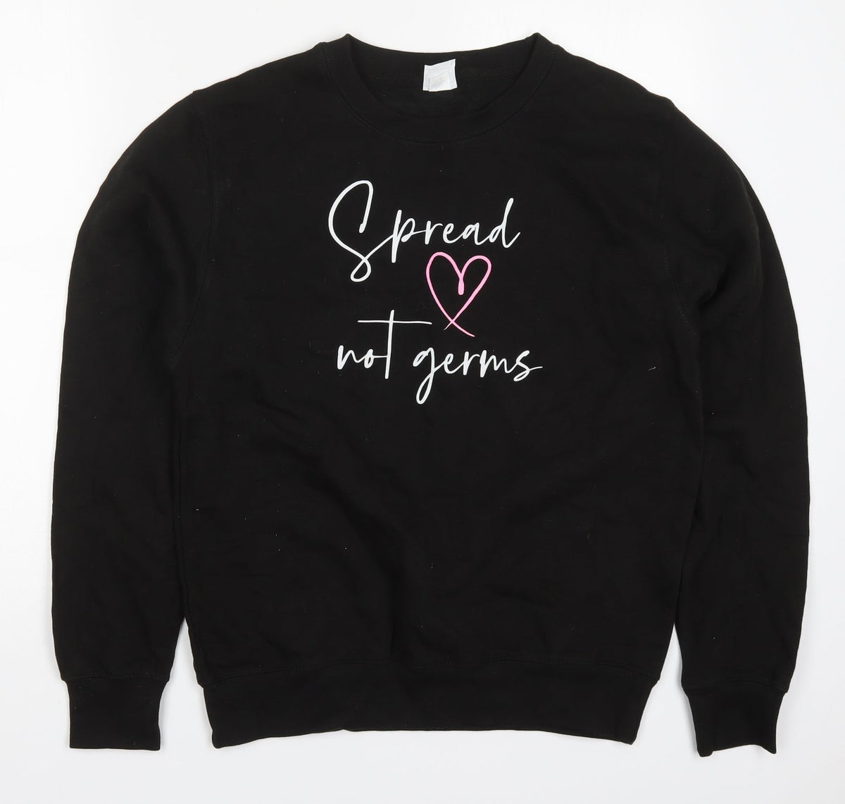 Additional front view of All We Do is women’s black cotton pullover sweatshirt, size S, pullover - spread love not germs
