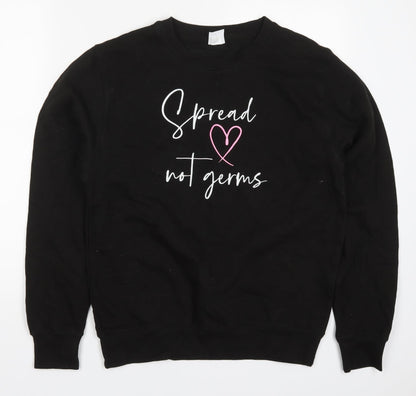 Additional front view of All We Do is women’s black cotton pullover sweatshirt, size S, pullover - spread love not germs
