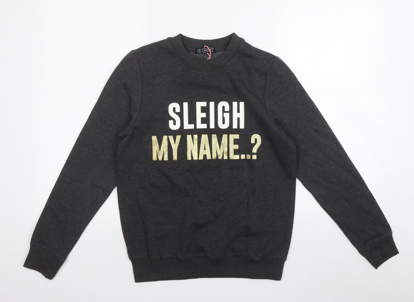 Avenue Womens Grey  Cotton Pullover Sweatshirt Size S   - 'Sleigh my name'