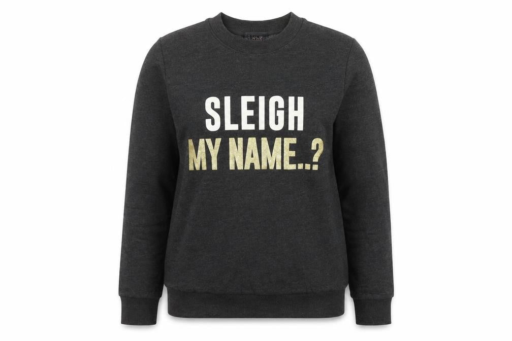 Front view of Avenue women’s grey cotton pullover sweatshirt, size S, - 'sleigh my name'