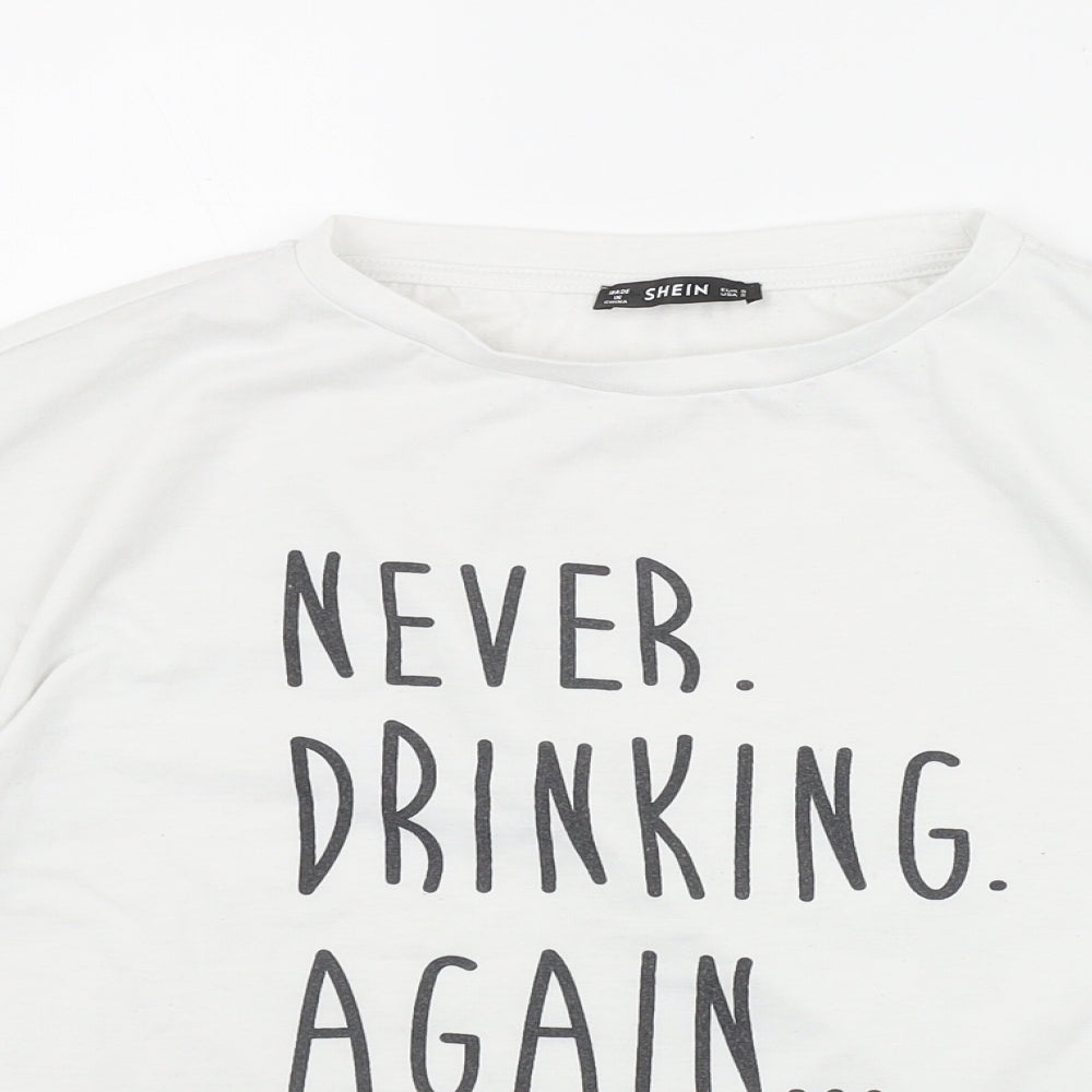 SheIn Womens White  Polyester Basic T-Shirt Size S Round Neck - 'Never Drinking Again...'