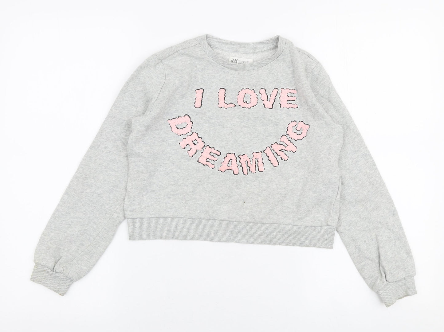 H&M Girls Grey  Cotton Pullover Sweatshirt Size 9-10 Years  Pullover - I love dreaming
