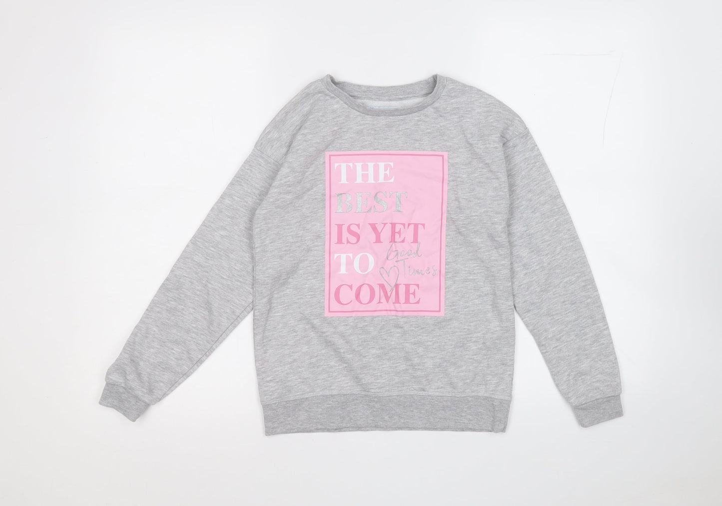 Primark Girls Grey  Cotton Pullover Sweatshirt Size 10-11 Years   - The best is yet to come