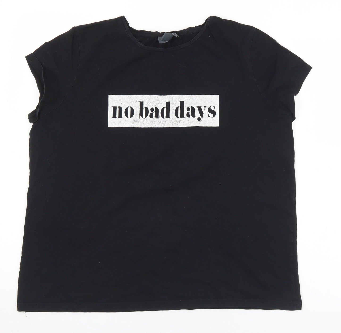 Primark Womens Black  Cotton Basic T-Shirt Size 12 Round Neck - 12/14 No Bad Days