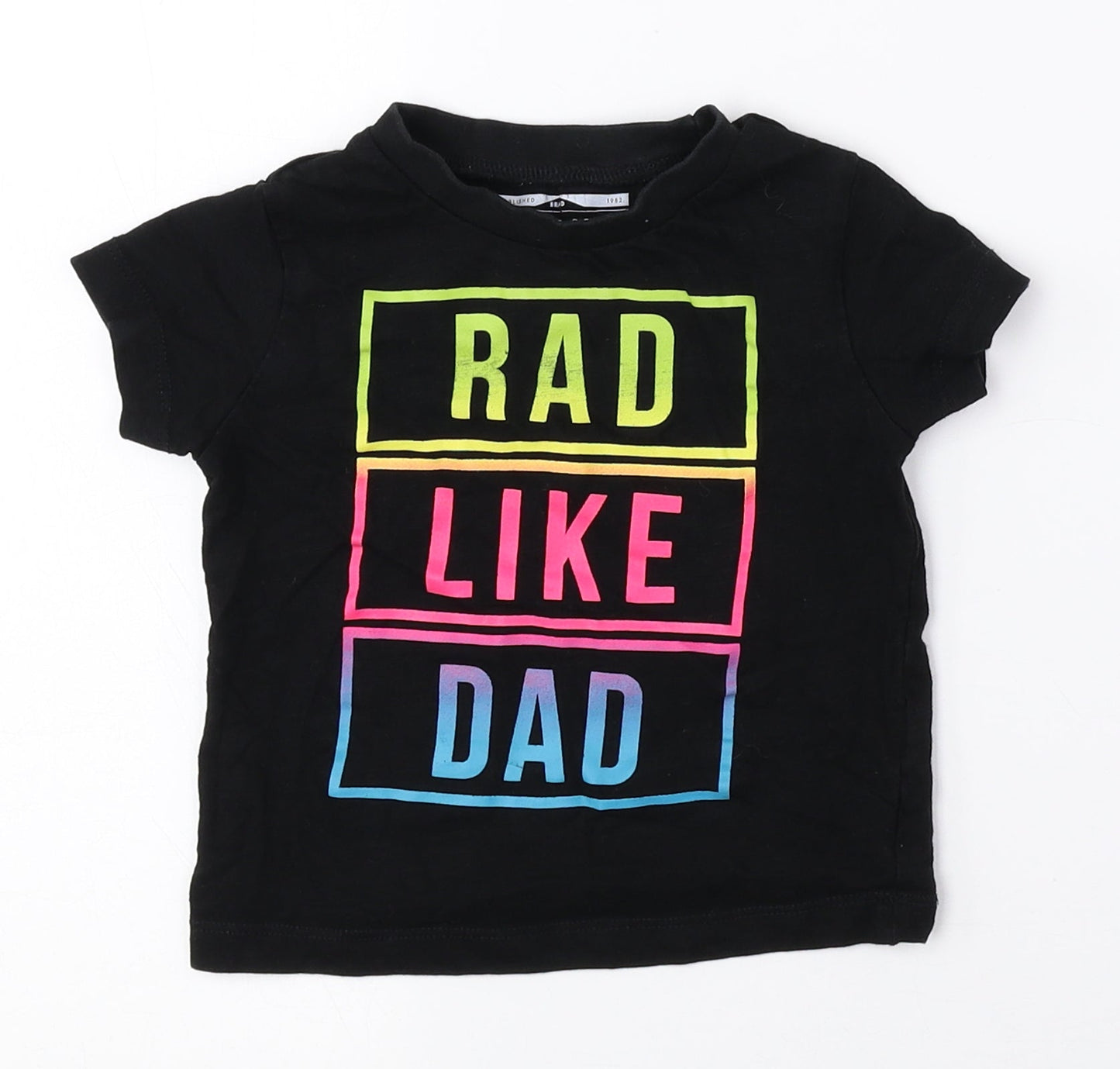 NEXT Girls Multicoloured 100% Cotton Basic T-Shirt Size 6-9 Months Crew Neck - Rad like Dad