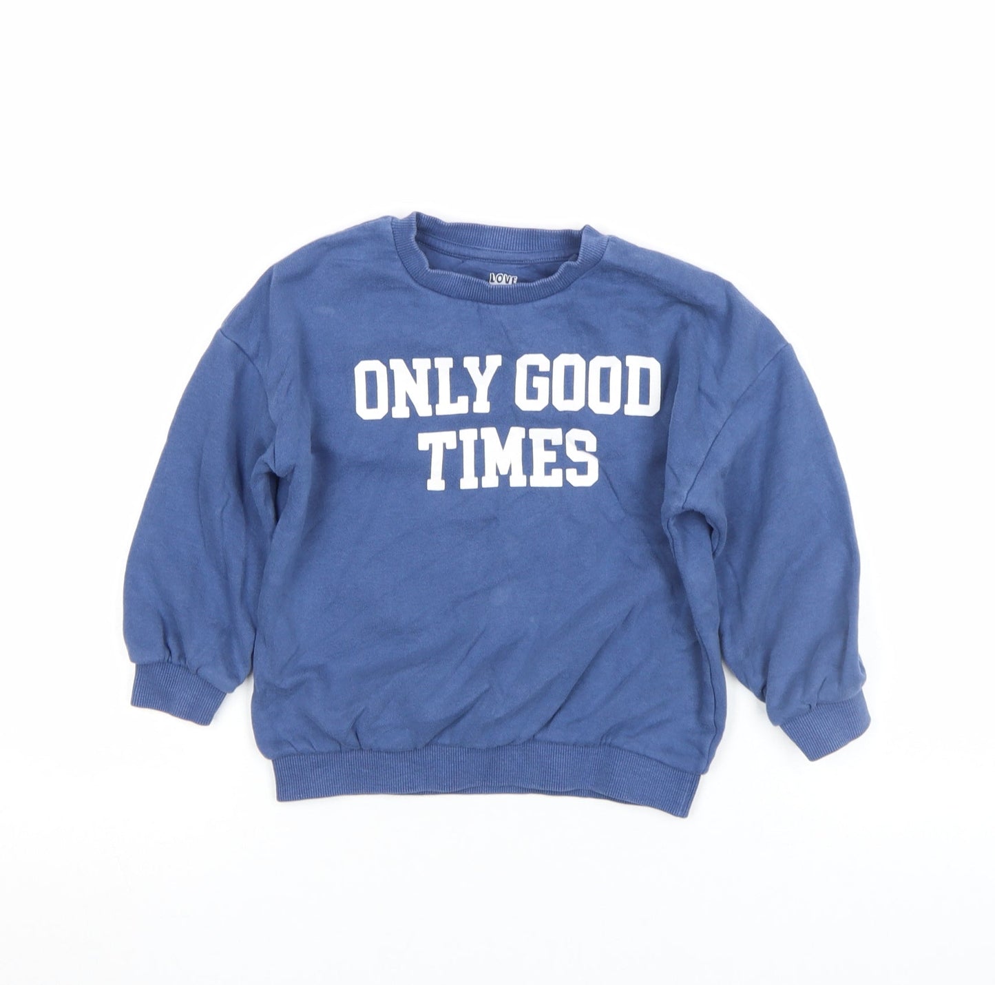 F&F Boys Blue 4-5 Years Pullover Sweatshirt Cotton ONLY GOOD TIMES