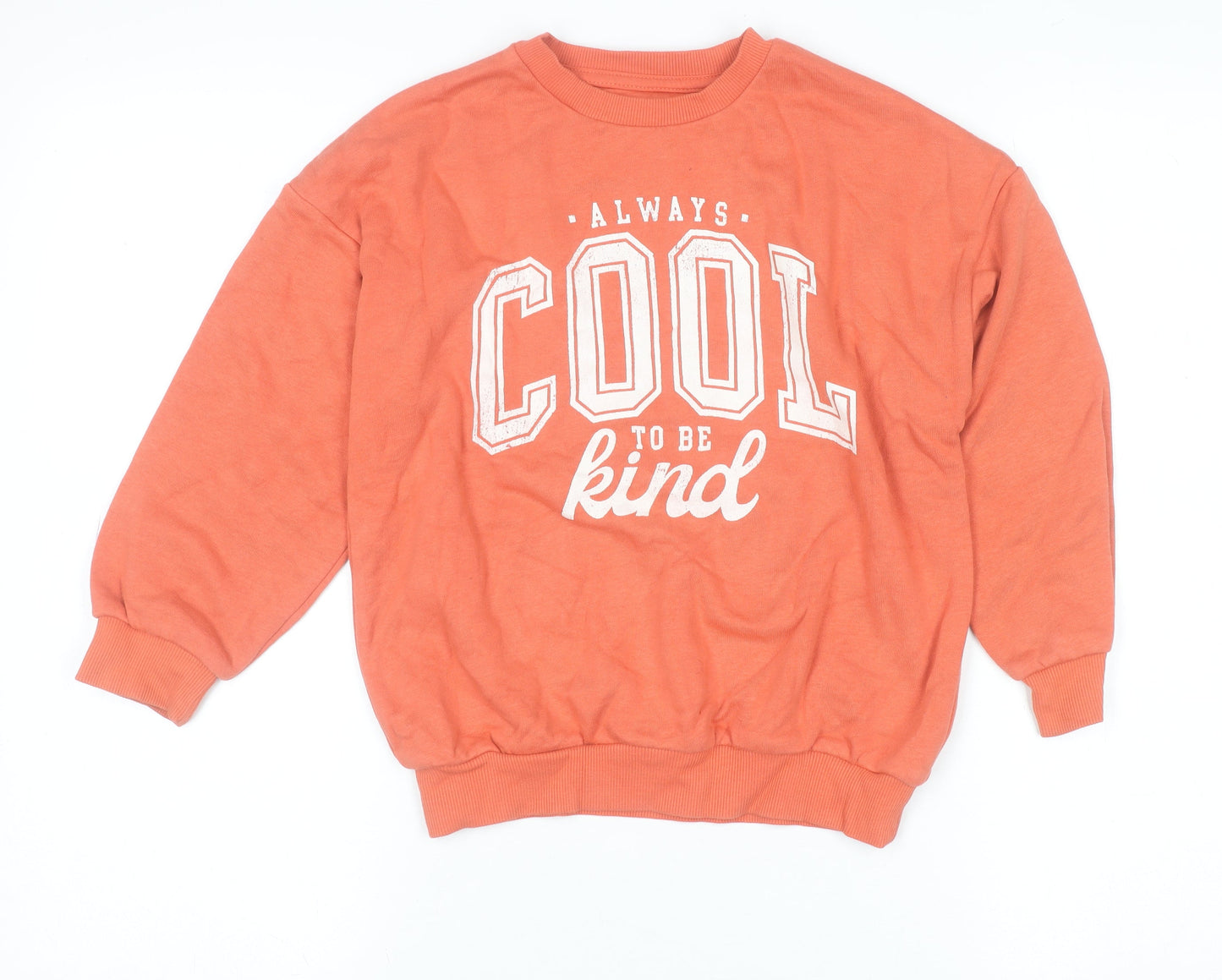 F&F Girls Orange Graphic Pullover Sweatshirt 6-7 Years Always Cool To Be Kind