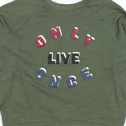 Pull&Bear Women’s Green S Only Live Once Graphic Pullover Sweatshirt